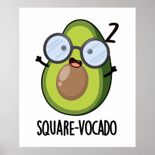 Póster Cuadrado-vocado Funny Aguacate Pun