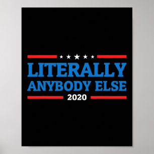 Póster Cualquier Otra Persona Para Presidente Anti Trump