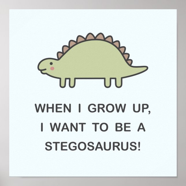 Póster Cuando Crecí, ¡Quiero Ser Un Estegosaurio! (Frente)