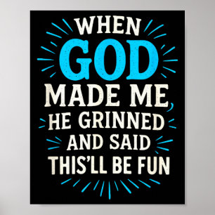 Póster Cuando Dios me hizo - Humor Cristiano