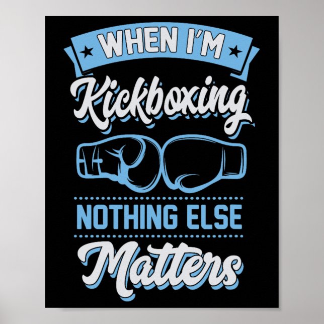 Póster Cuando estoy kickboxing nada más problemas (Frente)
