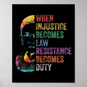 Póster Cuando la injusticia se convierte en ley la resist