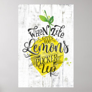 Póster "Cuando la vida le da los limones, del fruncido