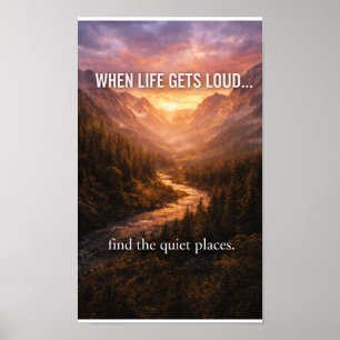 Póster Cuando la vida se vuelve ruidosa, encuentra lugare