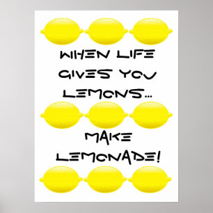Póster Cuando la vida te da Lemons...¡haz Lemonade!