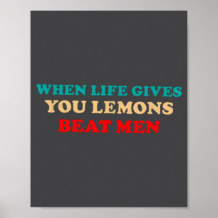 Póster Cuando la vida te da limones golpea a los hombres 