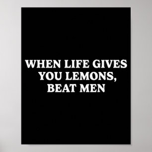 Póster Cuando la vida te da limones golpea a los hombres