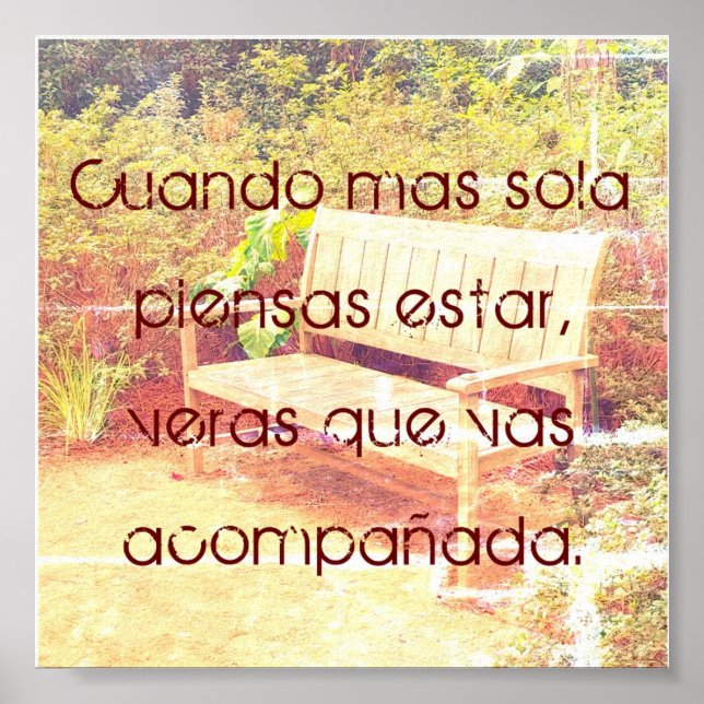 Póster Cuando más Sola Piensas Estar Pequeño poster 6x6 (Frente)