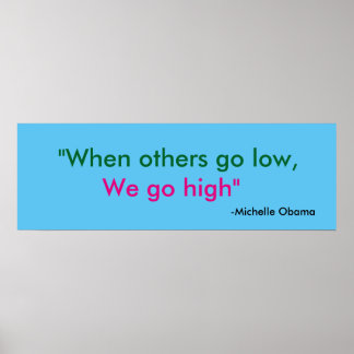 Póster Cuando otros bajan, nos elevamos" Michelle Obama