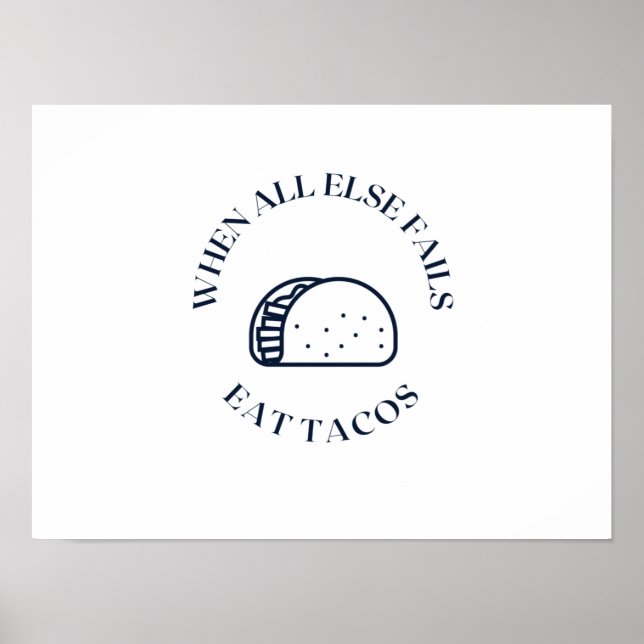 Póster Cuando todo lo demás falla, coma tacos (Frente)