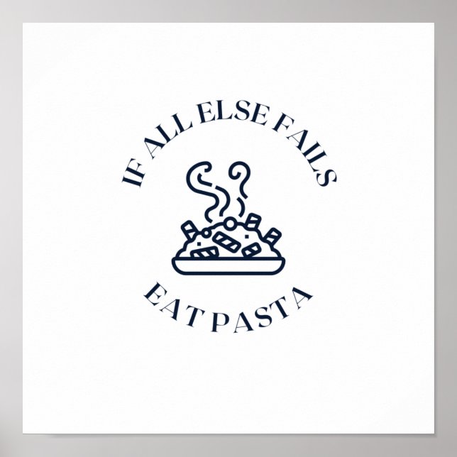 Póster Cuando todo lo demás falla, come pasta (Frente)