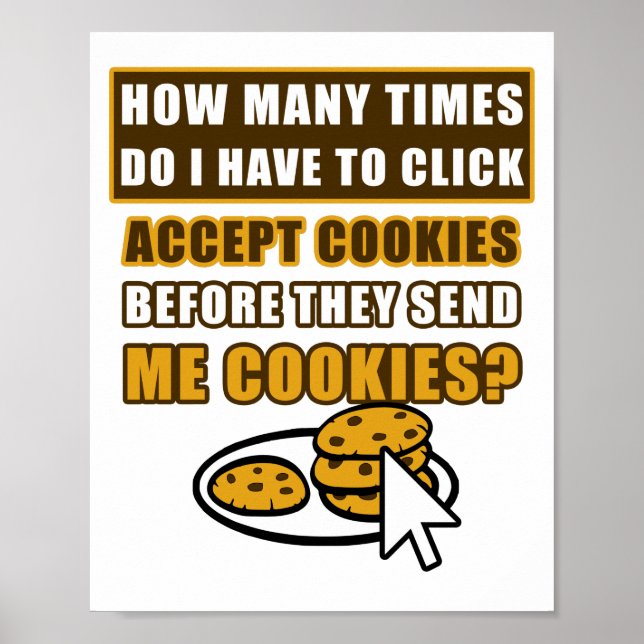 Póster Cuántas Veces Tengo Que Hacer Clic En Aceptar Cook (Frente)