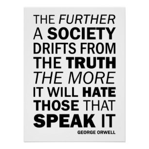 Póster Cuanto más se aleje una sociedad de la verdad