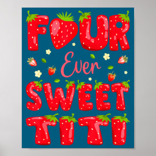 Póster Cuatro Siempre Dulce Titi Fresa Mora 4to Cumpleaño