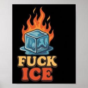 Póster Cubo De Hielo En Fuego Deportación De Protesta De