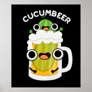 Póster Cucum-beer Funny Beer Pun Dark BG