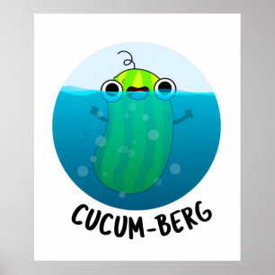 Póster Cucum-berg Funny Cucumber Pun