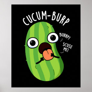 Póster Cucum-burp Chiste de Pepino Divertido con Fondo Os