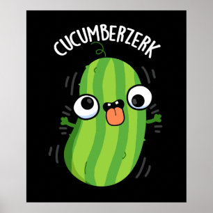 Póster Cucumberzerk Funny Berzerk Cucumber Pun Dark BG