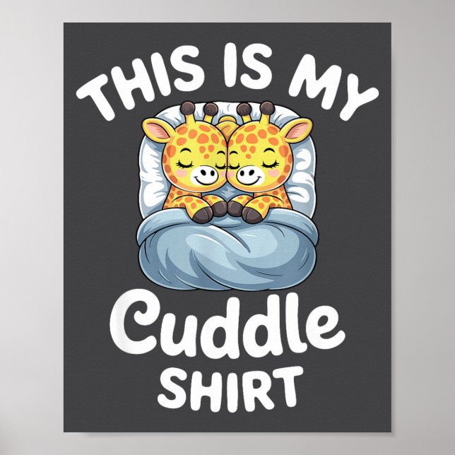 Póster Cuddle Shirt Cute Giraffes Funny Cozy  (Frente)