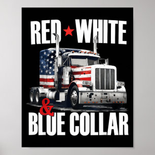Póster Cuello Rojo Blanco Y Azul Patriótico Camionero Usa