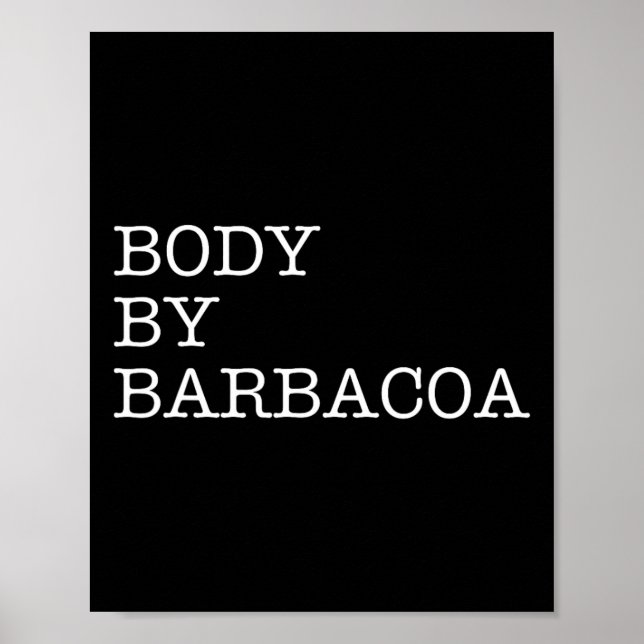 Póster Cuerpo Por Byrbycoa - Comida Mexicana Funny Bbq (Frente)