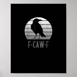 Póster Cuervo Ave F-Caw-F Retro Luna Vintage F-Caw-F