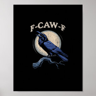 Póster Cuervo Divertido F-Caw-F Amante del Cuervo Creativ