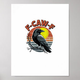 Póster Cuervo Divertido F-Caw-F Diseño Retro Adulto Tri-B