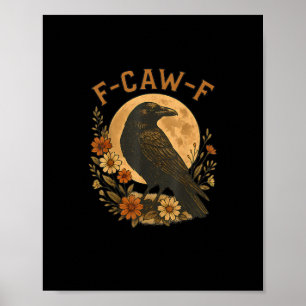 Póster Cuervo divertido gótico gráfico humor adulto F-Caw