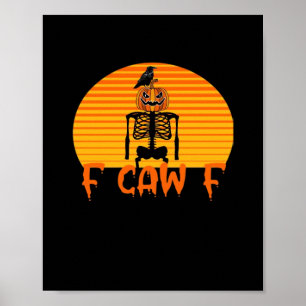 Póster Cuervo F-Caw-F Clásico Estético Casual