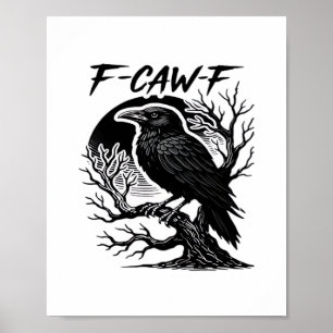 Póster Cuervo F-Caw-F Humor Gótico Divertido