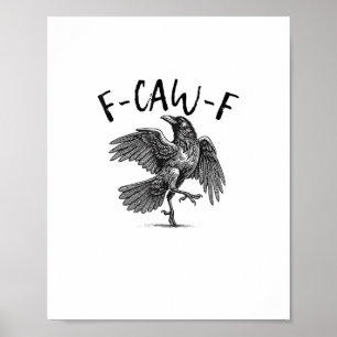 Póster Cuervo, F-Caw-F Pájaro Divertido