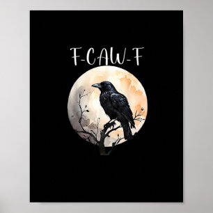 Póster Cuervo F-Caw-F Pájaro Divertido Estética Casual