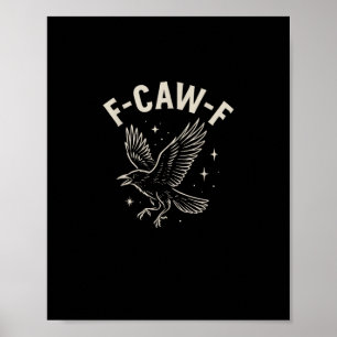 Póster Cuervo F-Caw-F Pájaro Divertido Luna Gótico Humor 