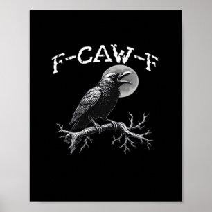 Póster Cuervo F-Caw-F Pájaro Divertido Retro Clásico