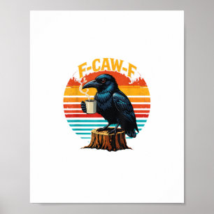 Póster Cuervo gótico divertido café F Caw F Halloween