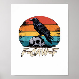 Póster Cuervo, Retro F-Caw-F Pájaro Cuervo Divertido Cuer