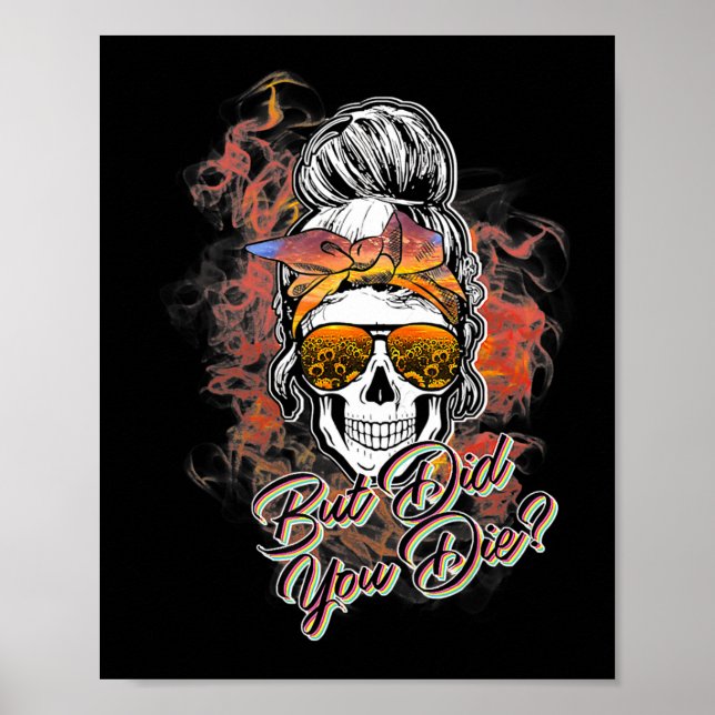Póster Cuidada Pero Muriste Desordenado Bun Sugar Skull F (Frente)