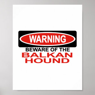 Póster Cuidado con el Hound Balcánico