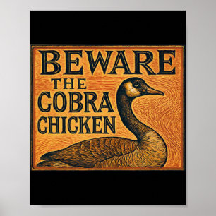 Póster Cuidado con el pollo cobra, también conocido como