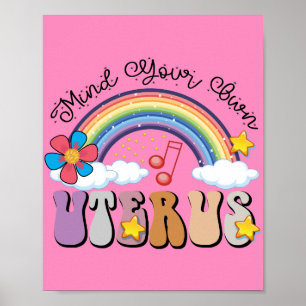 Póster Cuidado con su propia Uterus Feminist Pro Choice R