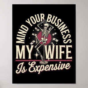 Póster Cuidado Con Tu Negocio Mi Esposa Es Caro Esbozo H