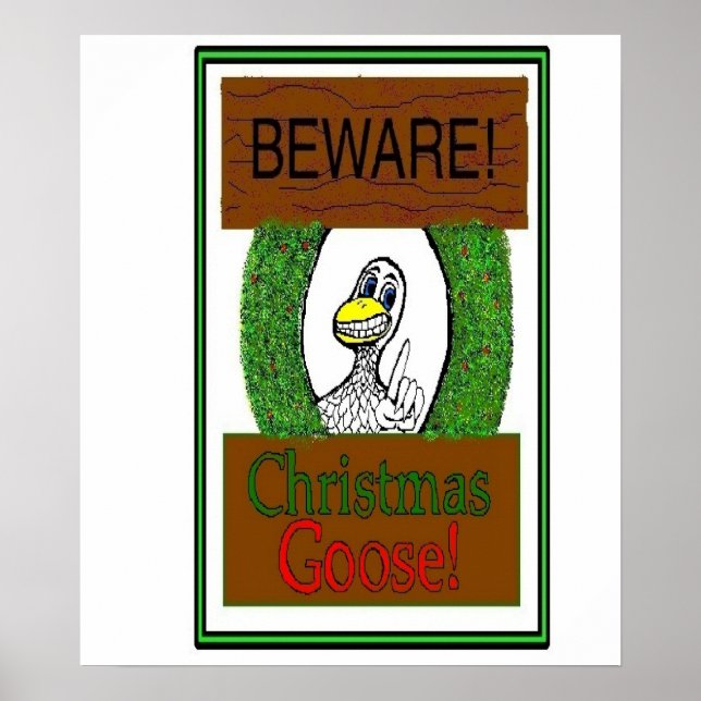 Póster ¡CUIDADO! ¡navidades Goose! Funny Holiday Poster (Frente)