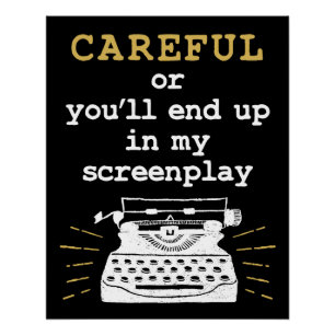 Póster Cuidado o acabarás en mi guión