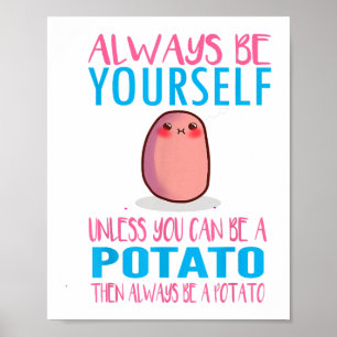 Póster Cuídate siempre, a menos que una papa Kawaii Pot