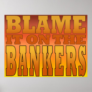 Póster Culpen a los banqueros contra los bancos pro traba