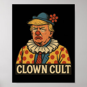 Póster Culto de payasos de Donald Trump hace de América u