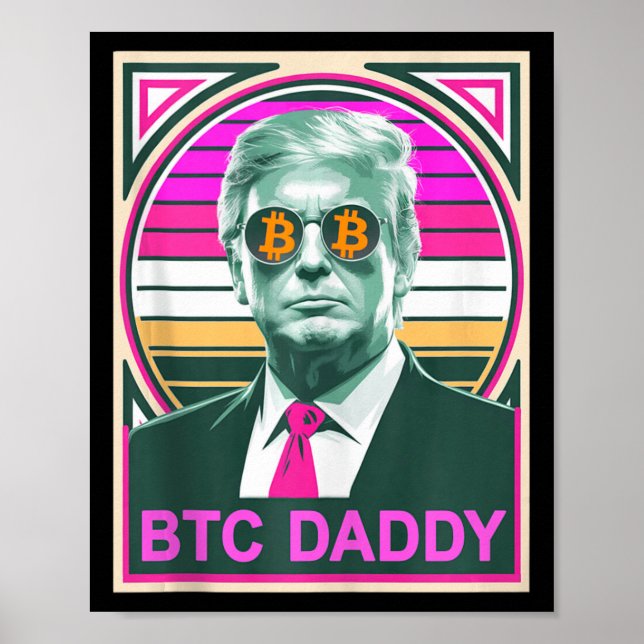 Póster Cum Trump Bitcoin Btc Daddy Auditoría De Finanzas  (Frente)