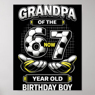 Póster Cumpleañero Era 6 7 Seis Siete Fútbol 67 Abuelo